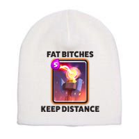 Fat Bitches Keep Distance Funny Meme Short Acrylic Beanie