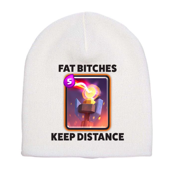 Fat Bitches Keep Distance Funny Meme Short Acrylic Beanie