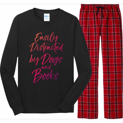 Funny Book Lover Gift Easily Distracted By Dogs And Books Gift Long Sleeve Pajama Set