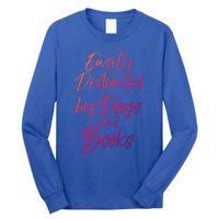 Funny Book Lover Gift Easily Distracted By Dogs And Books Gift Long Sleeve Shirt