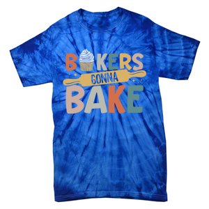 Funny Baking Lover Bakers Gonna Bake Pastry Chef Meme Gift Tie-Dye T-Shirt