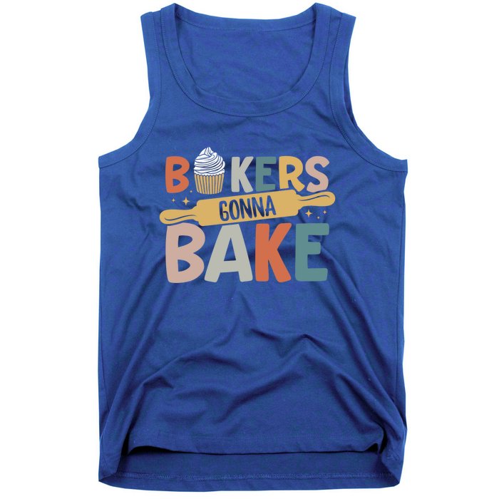 Funny Baking Lover Bakers Gonna Bake Pastry Chef Meme Gift Tank Top