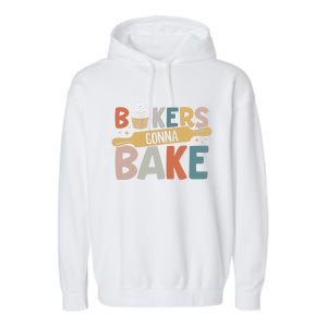 Funny Baking Lover Bakers Gonna Bake Pastry Chef Meme Gift Garment-Dyed Fleece Hoodie