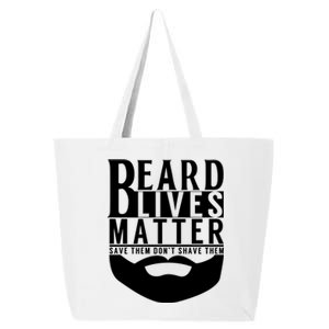 Funny Beard Lives Matter Dude Gift Dad Grandpa Funny Gift 25L Jumbo Tote