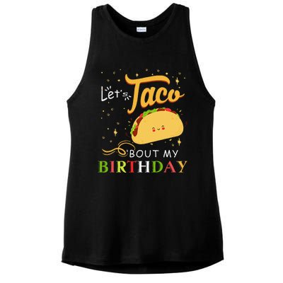 Funny Bday Let's Taco Bout My Birthday Fun Taco Party Ladies PosiCharge Tri-Blend Wicking Tank