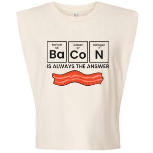 Funny Bacon Lover Bacon Is Always The Answer Garment-Dyed Women's Muscle Tee