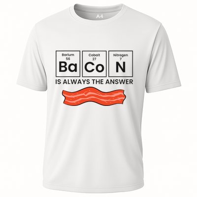 Funny Bacon Lover Bacon Is Always The Answer Cooling Performance Crew T-Shirt