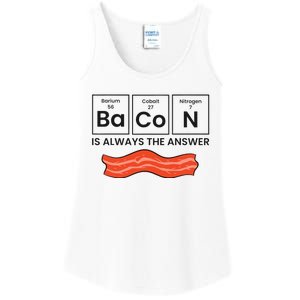 Funny Bacon Lover Bacon Is Always The Answer Ladies Essential Tank