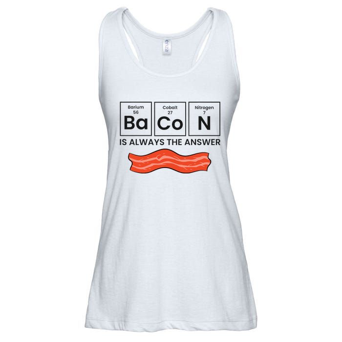 Funny Bacon Lover Bacon Is Always The Answer Ladies Essential Flowy Tank