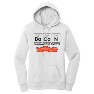 Funny Bacon Lover Bacon Is Always The Answer Women's Pullover Hoodie