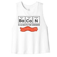 Funny Bacon Lover Bacon Is Always The Answer Women's Racerback Cropped Tank