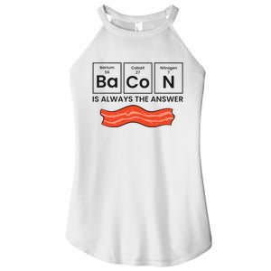 Funny Bacon Lover Bacon Is Always The Answer Women's Perfect Tri Rocker Tank