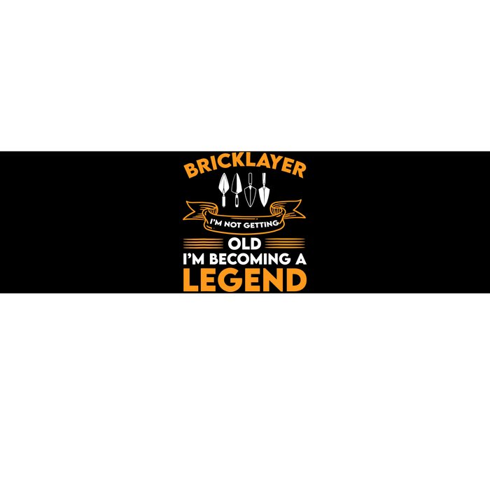 Funny Bricklayer Legend Brickmason Saying Brick Masonry Bumper Sticker