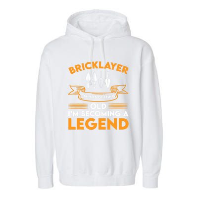 Funny Bricklayer Legend Brickmason Saying Brick Masonry Garment-Dyed Fleece Hoodie