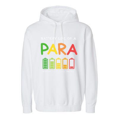 Funny Battery Life Of A Para Professional Teacher School Cool Gift Garment-Dyed Fleece Hoodie