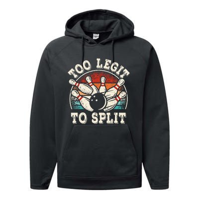 Funny Bowling Lover Bowler Too Legit To Split Performance Fleece Hoodie