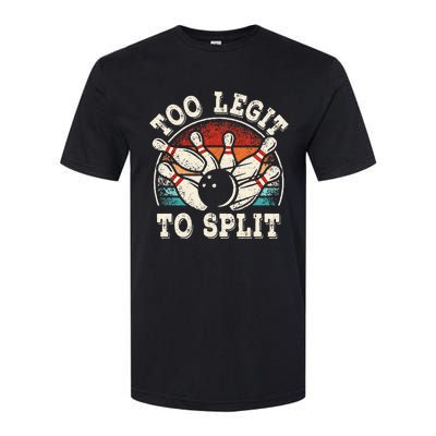 Funny Bowling Lover Bowler Too Legit To Split Softstyle CVC T-Shirt