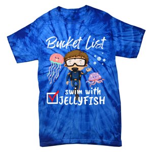 Funny Bucket List Swim With Jellyfish Lover Scuba Diver Cute Gift Tie-Dye T-Shirt