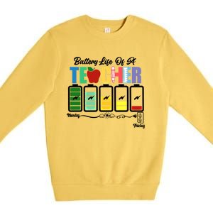 Funny Battery Life Of A Teacher Pregreat Giftk Teacher Cool Gift Premium Crewneck Sweatshirt