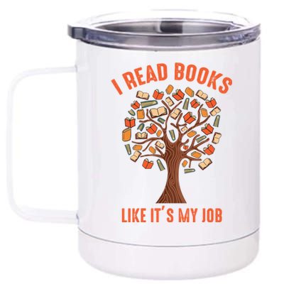 Funny Book Lover I Read Books 12 oz Stainless Steel Tumbler Cup