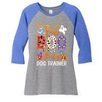 Fab Boo Lous Dog Trainer Ghost Pumpkin Halloween Dog Trainer Cute Gift Women's Tri-Blend 3/4-Sleeve Raglan Shirt