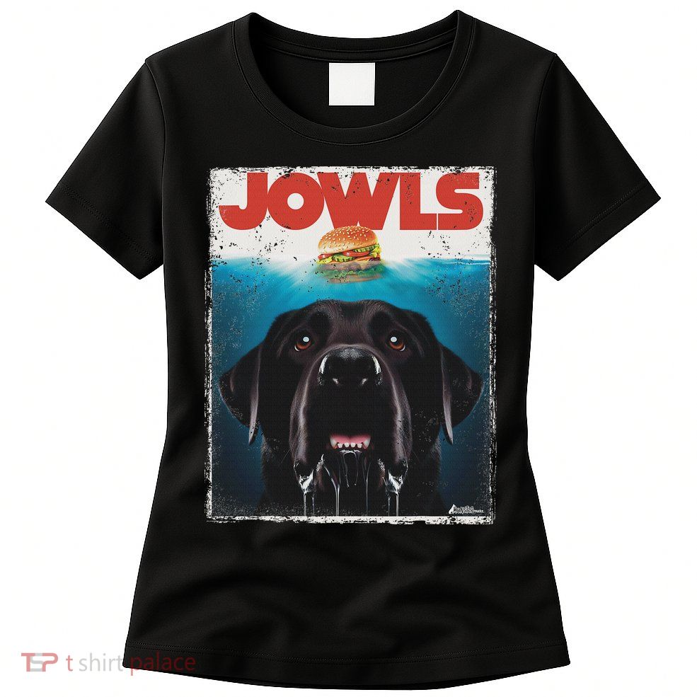 Funny Black Lab Jowls , Labrador Retriever Mom Top, Dad Womens T-Shirt