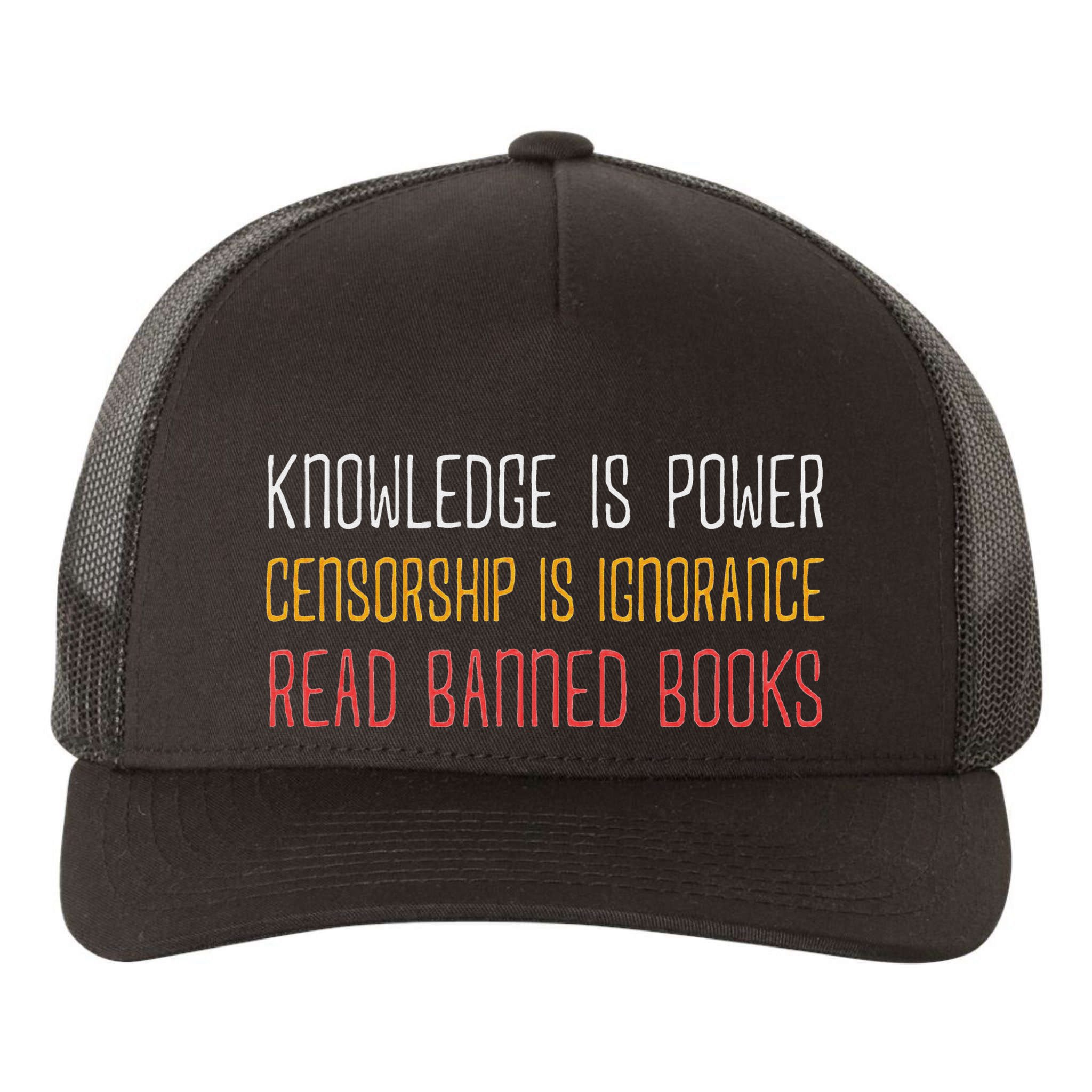 Funny Book Lover Gift Knowledge Is Power Censorship Is Ignorance Read Banned Boo Yupoong Adult 5-Panel Trucker Hat