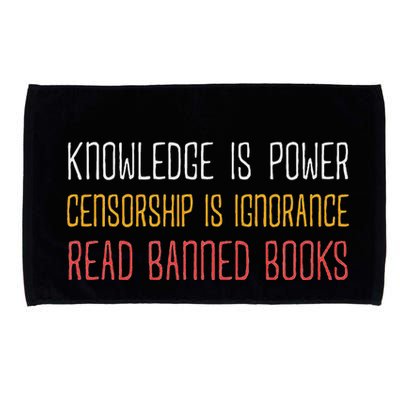 Funny Book Lover Gift Knowledge Is Power Censorship Is Ignorance Read Banned Boo Microfiber Hand Towel