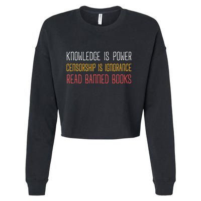 Funny Book Lover Gift Knowledge Is Power Censorship Is Ignorance Read Banned Boo Cropped Pullover Crew