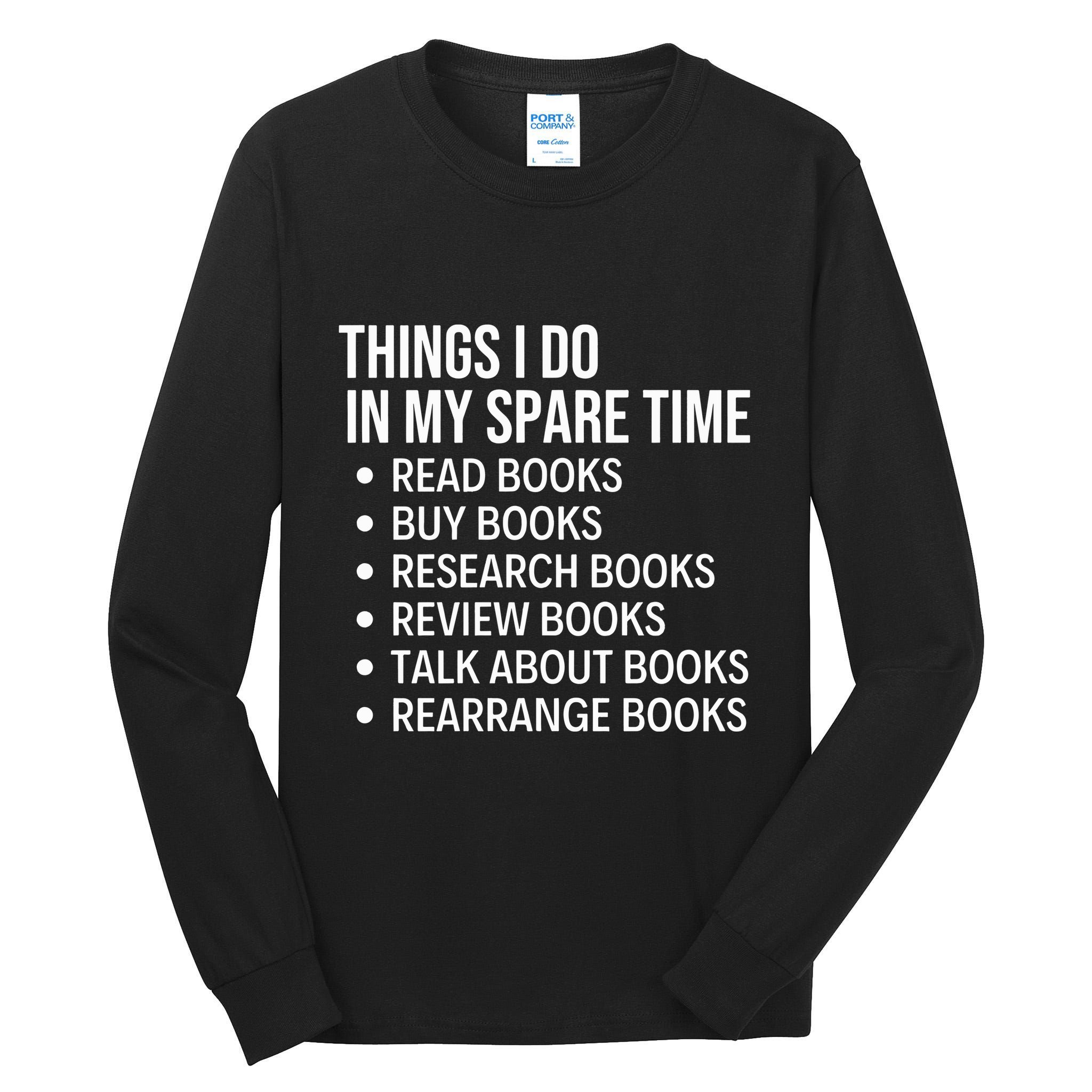 Funny Book Lover Bookish Reading Librarian Tall Long Sleeve T-Shirt