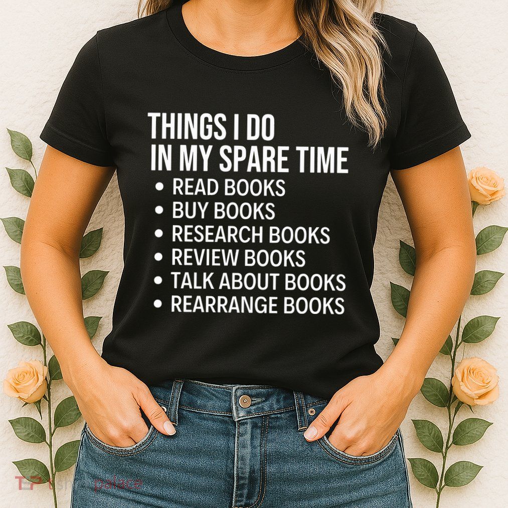 Funny Book Lover Bookish Reading Librarian Womens T-Shirt