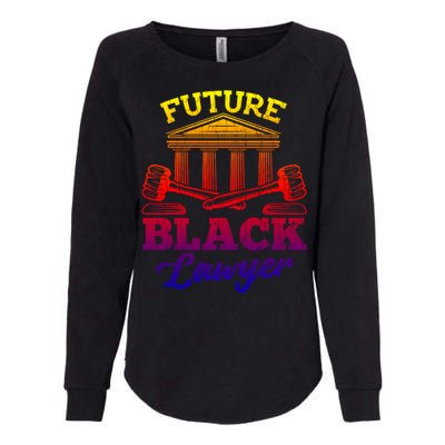 Future Black Lawyer Funny Attorney Law School Graphic Funny Gift Womens California Wash Sweatshirt