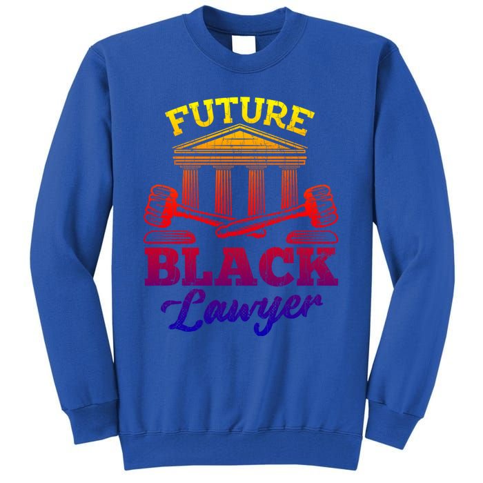 Future Black Lawyer Funny Attorney Law School Graphic Funny Gift Tall Sweatshirt