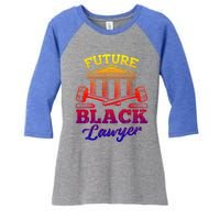 Future Black Lawyer Funny Attorney Law School Graphic Funny Gift Women's Tri-Blend 3/4-Sleeve Raglan Shirt