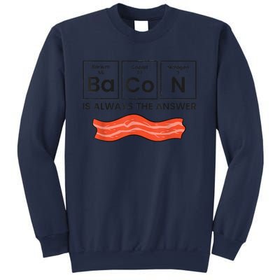 Funny Bacon Lover Bacon Is Always The Answer Sweatshirt