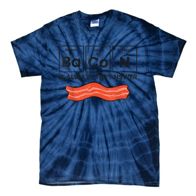 Funny Bacon Lover Bacon Is Always The Answer Tie-Dye T-Shirt