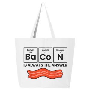 Funny Bacon Lover Bacon Is Always The Answer 25L Jumbo Tote