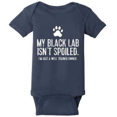 Funny Black Labrador Gift My Lab Isnt Spoiled Baby Bodysuit