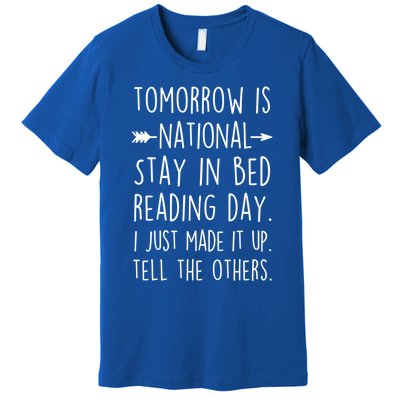 Funny Book Lovers National Staying In Bed Reading Day Gift Premium T-Shirt