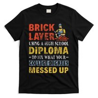 Funny Brick Layer Using A High School Diploma Brick Mason T-Shirt