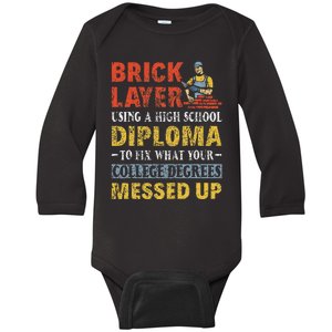 Funny Brick Layer Using A High School Diploma Brick Mason Baby Long Sleeve Bodysuit