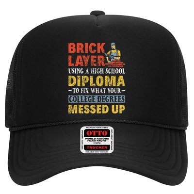 Funny Brick Layer Using A High School Diploma Brick Mason Trucker Hat