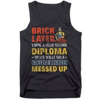 Funny Brick Layer Using A High School Diploma Brick Mason Tank Top