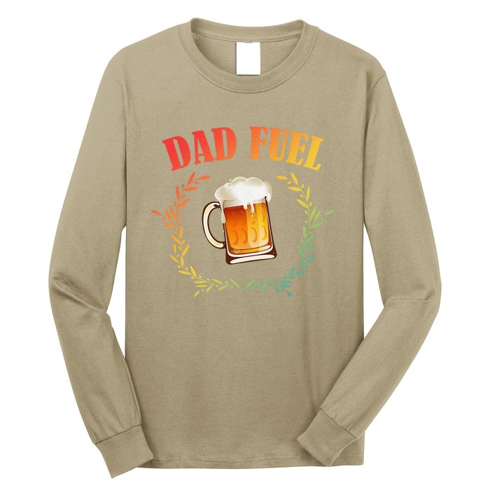 Funny Beer Lover Dad Fuel Long Sleeve Shirt