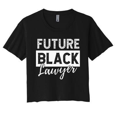 Future Black Lawyer Justice Law School  Women's Crop Top Tee