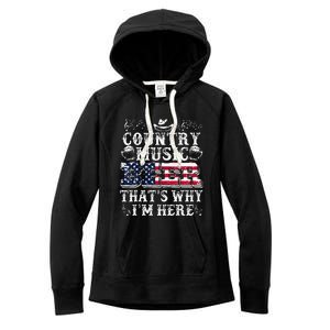 Funny Beer Lover Country Music And Beer ThatS Why IM Here Women's Fleece Hoodie