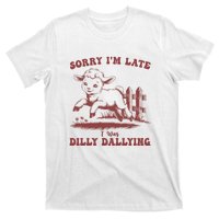 Funny Baby Lamb Sorry Im Late I Was Dilly Dallying Sweatshirt T-Shirt