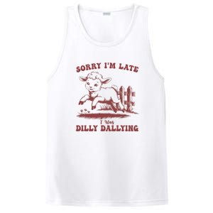 Funny Baby Lamb Sorry Im Late I Was Dilly Dallying Sweatshirt PosiCharge Competitor Tank