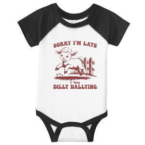 Funny Baby Lamb Sorry Im Late I Was Dilly Dallying Sweatshirt Infant Baby Jersey Bodysuit