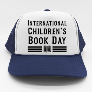 Funny Book Lovers Graphic International 'S Book Day Cute Gift Trucker Hat